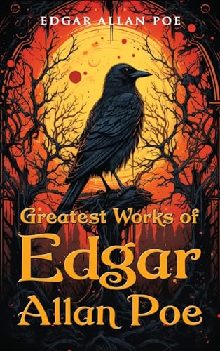 Greatest Works of Edgar Allan Poe cover image