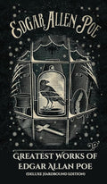 Greatest Works of Edgar Allan Poe (Deluxe Hardbound Edition) cover image