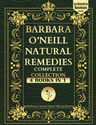 Barbara O&apos;Neill Natural Remedies Complete Collection (Barbara O&apos;Neill Books) cover image