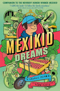 Mexikid Dreams: A Graphic Memoir cover image