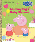 Mummy Pig's Baby Shower (Peppa Pig) (Little Golden Book) cover image