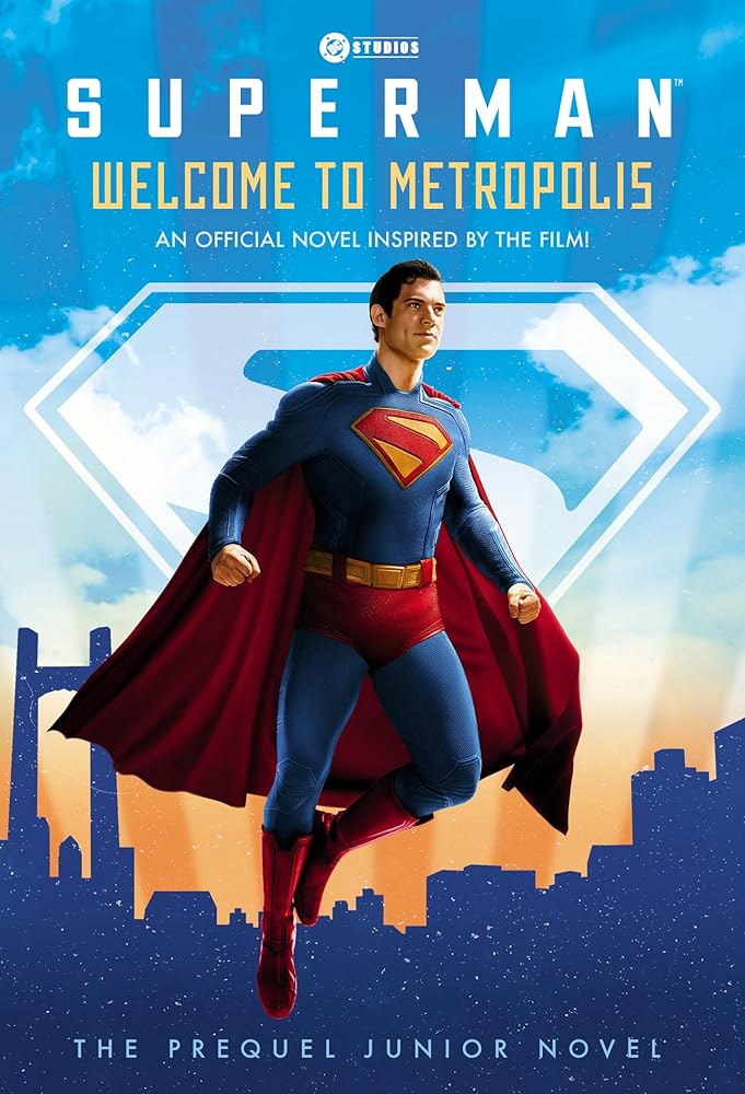 Welcome to Metropolis: The Prequel Junior Novel (Superman) cover image