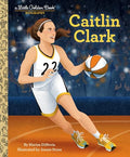 Caitlin Clark: A Little Golden Book Biography (Little Golden Book Biographies) cover image