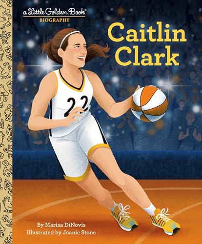 Caitlin Clark: A Little Golden Book Biography (Little Golden Book Biographies) cover image
