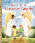 God's Gift of Guardian Angels (Little Golden Book) cover image