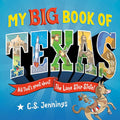 My Big Book of Texas: All That's Great About the Lone Star State! cover image