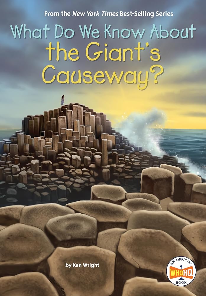 What Do We Know About the Giant's Causeway? cover image