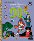 My Little Golden Book About the '90s cover image