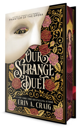 Our Strange Duet: A novel inspired by Andrew Lloyd Webber's The Phantom of the Opera