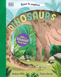 Time to Explore Dinosaurs: With a Foldout Surprise! cover image