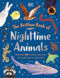 The Bedtime Book of Nighttime Animals: More Than 100 Creatures Who Come Out to Play When You Go to Bed cover image