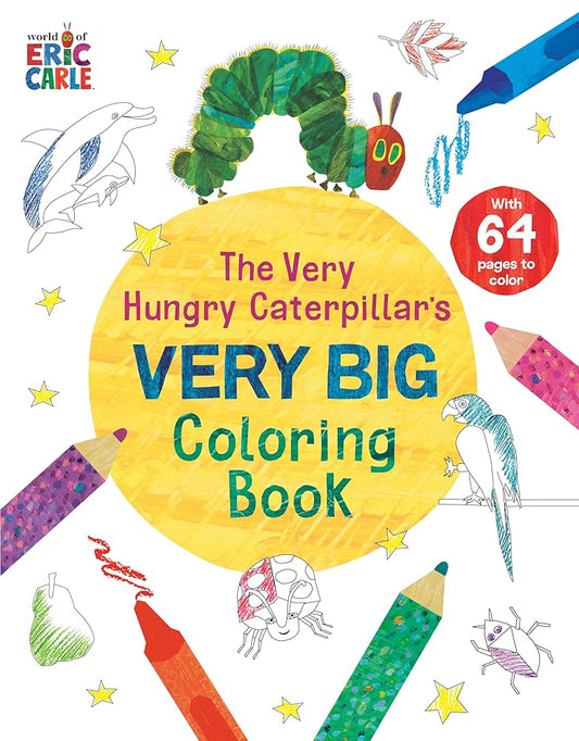 The Very Hungry Caterpillar's Very Big Coloring Book cover image