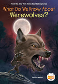 What Do We Know About Werewolves? cover image
