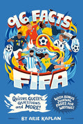96 Facts About FIFA: Quizzes, Quotes, Questions, and More! With Bonus Journal Pages for Writing! cover image