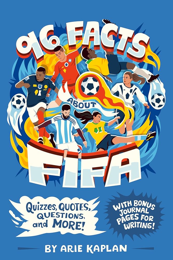 96 Facts About FIFA: Quizzes, Quotes, Questions, and More! With Bonus Journal Pages for Writing! cover image