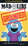 I'm Grounded Mad Libs: World's Greatest Word Game cover image