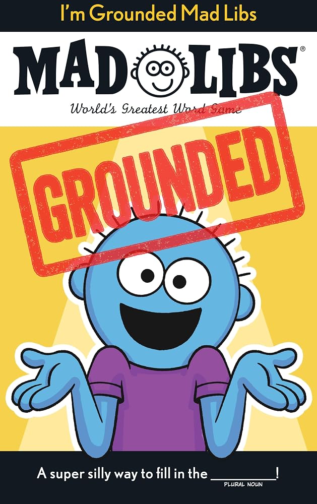 I'm Grounded Mad Libs: World's Greatest Word Game cover image