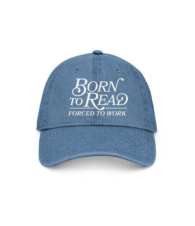 Hat - Born to Read, Forced to Work