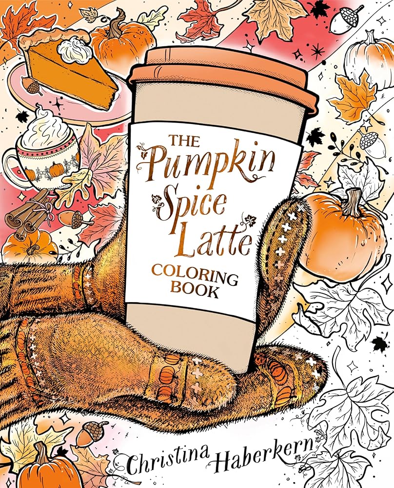 The Pumpkin Spice Latte Coloring Book cover image