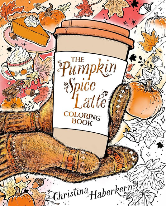 The Pumpkin Spice Latte Coloring Book cover image