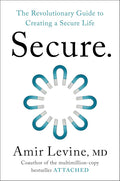 Secure: The Revolutionary Guide to Creating a Secure Life cover image
