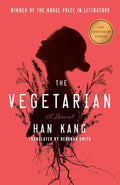 The Vegetarian: A Novel (Deluxe 10th Anniversary Edition): A Novel cover image