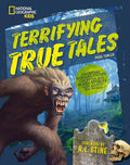 Terrifying True Tales: Haunting Histories, Creepy Cryptids, and Scary Stories from Around the World cover image