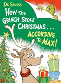 Dr. Seuss's How the Grinch Stole Christmas...According to Max! (Classic Seuss) cover image