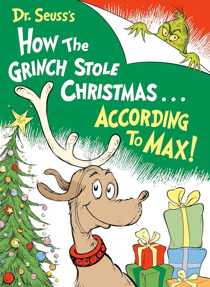 Dr. Seuss's How the Grinch Stole Christmas...According to Max! (Classic Seuss) cover image