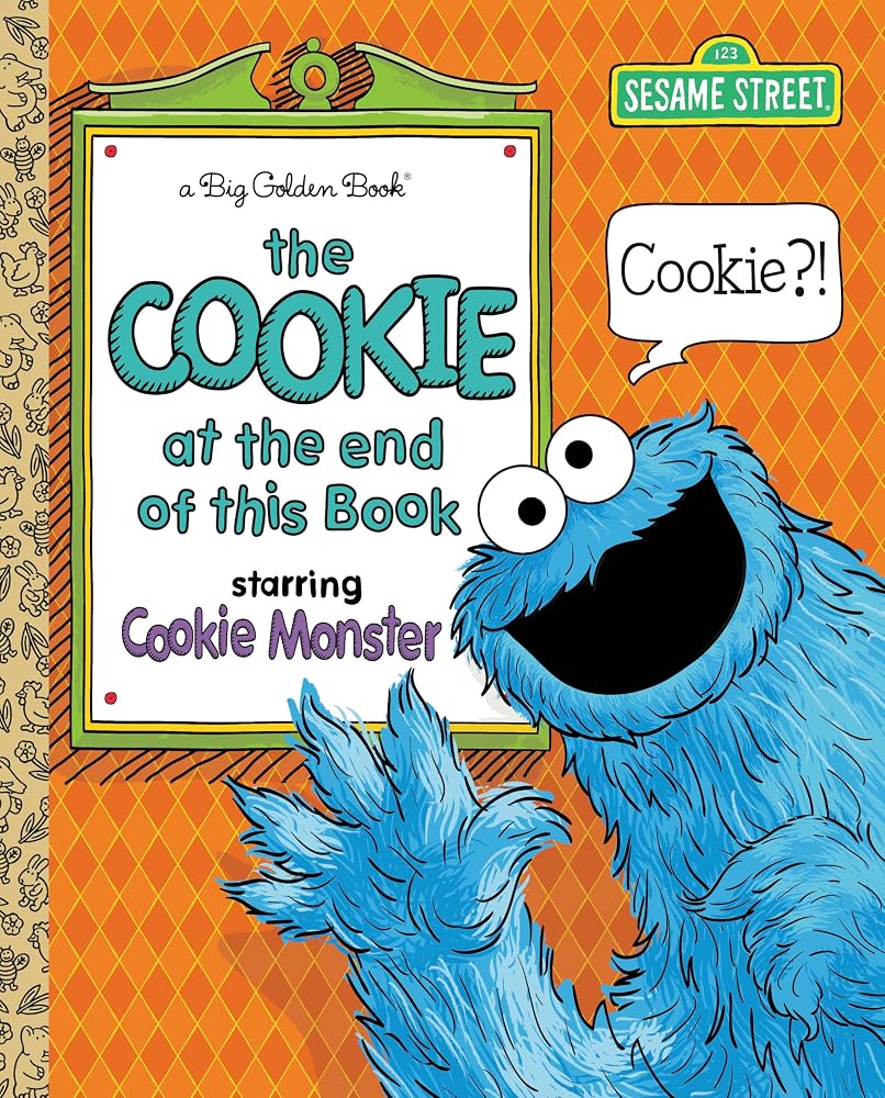 The Cookie at the End of this Book (Sesame Street) (Big Golden Book) cover image