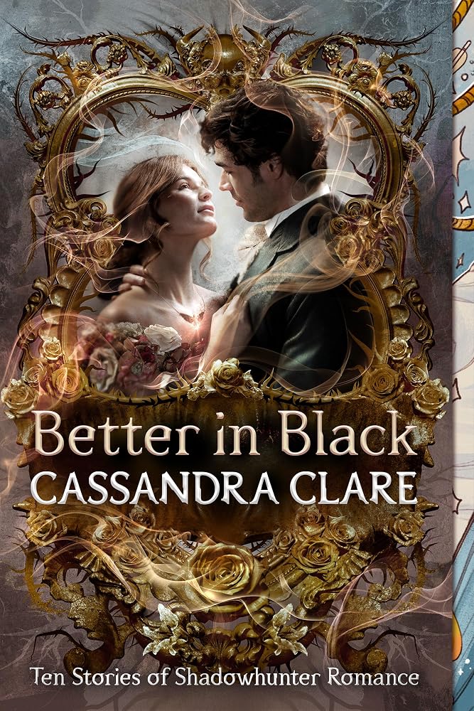 Better in Black: Ten Stories of Shadowhunter Romance cover image