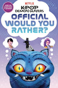 KPop Demon Hunters: Official Would You Rather? cover image