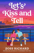 Let's Kiss and Tell: A Novel cover image