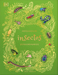 Antología de insectos extraordinarios (An Anthology of Remarkable Bugs) (DK Children's Anthologies) (Spanish Edition) cover image
