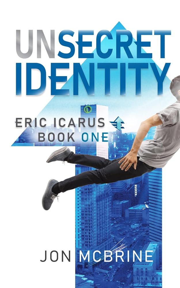 Unsecret Identity: Eric Icarus - Book One cover image