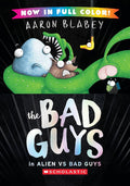 The Bad Guys in Alien vs Bad Guys (The Bad Guys #6 Color Edition) cover image