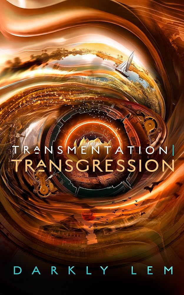 Transmentation | Transgression: Or, a Spark on the Eve of the Five Hundred Year Burn (The Formation Saga) cover image