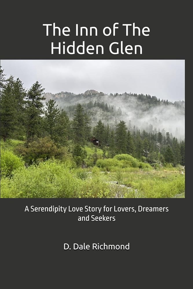The Inn of The Hidden Glen: A Serendipity Love Story for Lovers, Dreamers and Seekers cover image