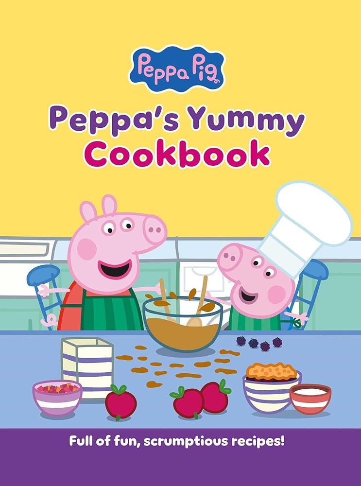 Peppa's Yummy Cookbook: Full of Fun, Scrumptious, Recipes! cover image