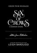 Six of Crows: A Darker Shore: Letters from Ketterdam cover image