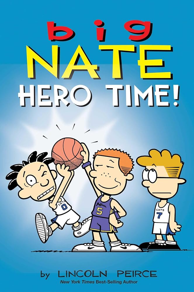 Big Nate: Hero Time!: Two Books in One cover image