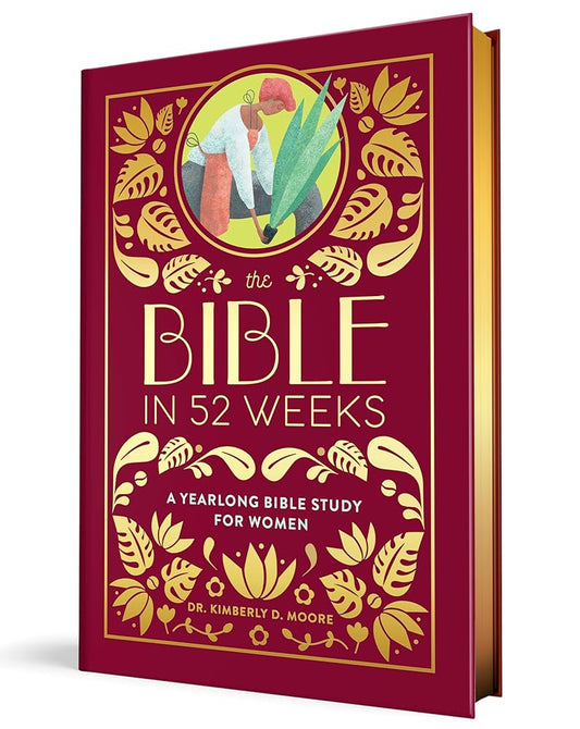 The Bible in 52 Weeks (Deluxe Edition): A Yearlong Bible Study for Women cover image