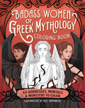 Badass Women of Greek Mythology Coloring Book: 45 Goddesses, Mortals, and Monsters to Color cover image