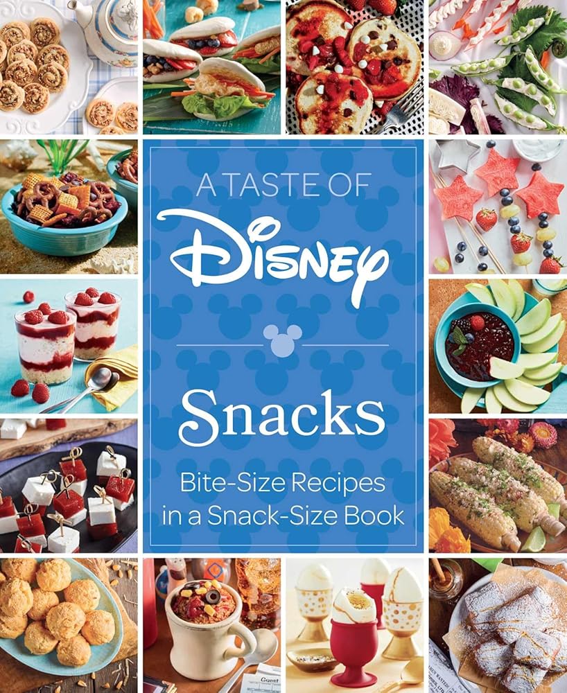 A Taste of Disney: Snacks: Bite-Size Recipes in a Snack-Size Book cover image