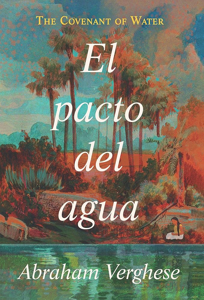 El pacto del agua / The Covenant of Water (Spanish Edition) cover image