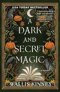 A Dark and Secret Magic: A Novel cover image