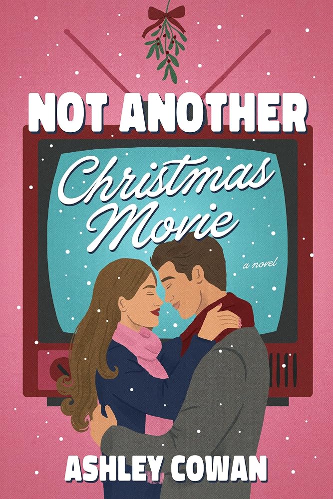Not Another Christmas Movie: A Novel cover image
