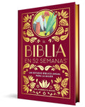La Biblia en 52 semanas (Edición de Lujo): Un estudio bíblico anual para la mujer (Bible in 52 Weeks) cover image