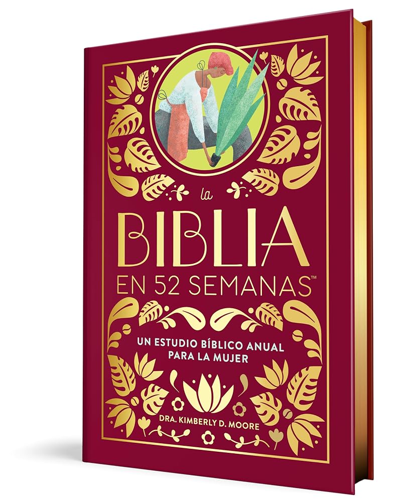 La Biblia en 52 semanas (Edición de Lujo): Un estudio bíblico anual para la mujer (Bible in 52 Weeks) cover image