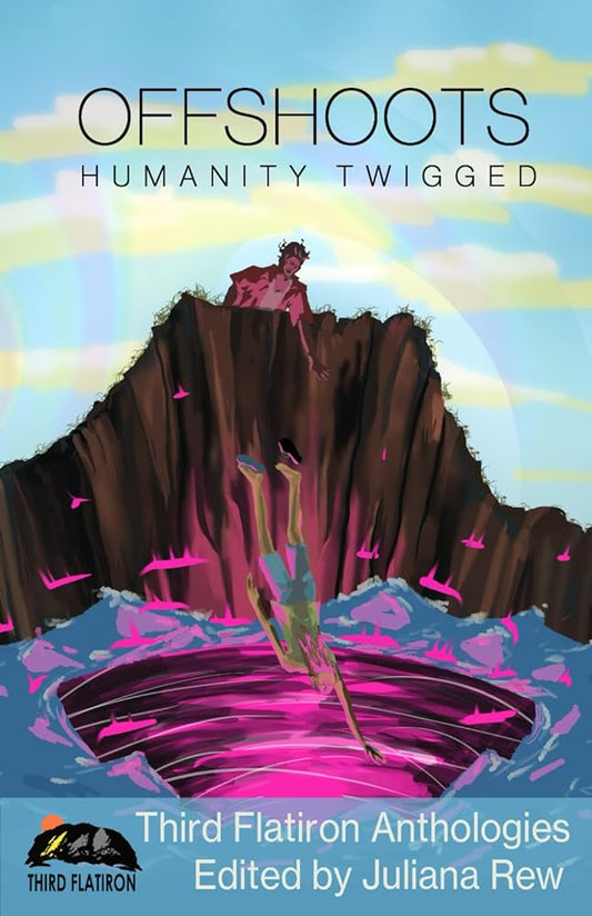 Offshoots: Humanity Twigged (Third Flatiron Anthologies) cover image